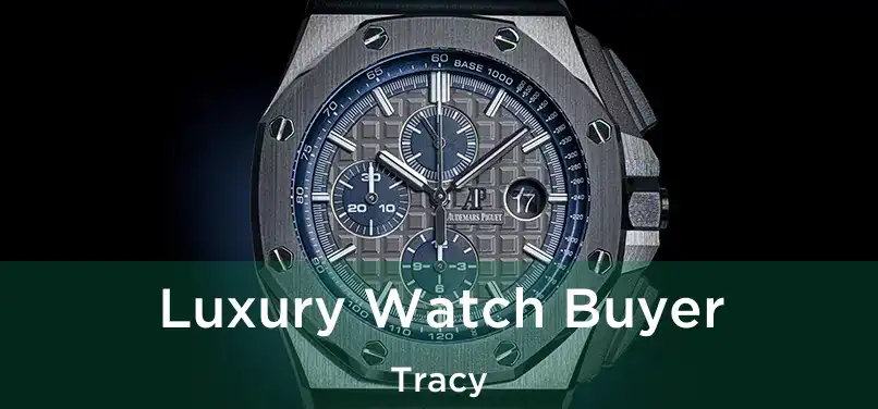  Luxury Watch Buyer Tracy